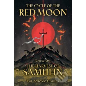 The Cycle Of The Red Moon - Jose Antonio Cotrina, Kate Labarbera