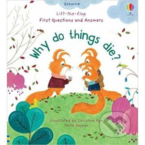 Why Do Things Die? - Katie Daynes, Christine Pym (ilustrátor)