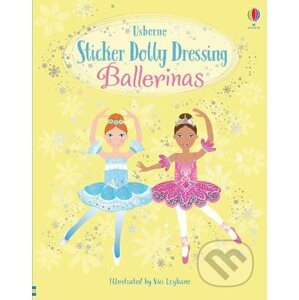 Sticker Dolly Dressing: Ballerinas - Fiona Watt, Vici Leyhane (ilustrátor)