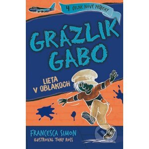 E-kniha Grázlik Gabo lieta v oblakoch - Francesca Simon, Tony Ross (ilustrátor)
