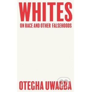 Whites - Otegha Uwagba