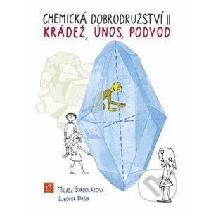 Chemická dobrodružství II - Lubomír Dušek