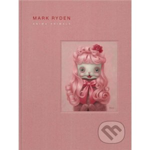 Mark Ryden's Anima Animals - Mark Ryden