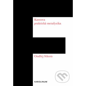 E-kniha Kantova praktická metafyzika - Ondřej Síkora