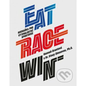 Eat Race Win - Hannah Grant, Stacy Sims