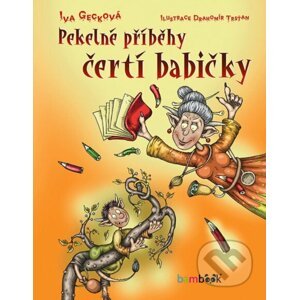 E-kniha Pekelné příběhy čertí babičky - Iva Gecková, Drahomír Trsťan