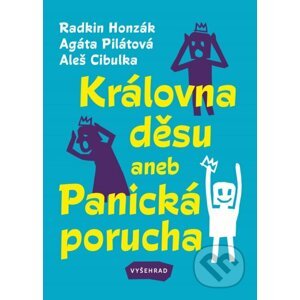 E-kniha Královna děsu aneb Panická porucha - Radkin Honzák, Aleš Cibulka, Agáta Pilátová, Sabina Chalupová (ilustrátor)