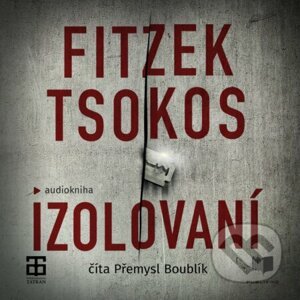 Izolovaní - Sebastian Fitzek, Michael Tsokos