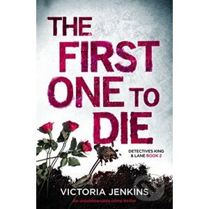 The First One to Die - Victoria Jenkins