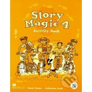 Story Magic 4 - Activity Book - Susan House, Katharine Scott