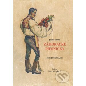 E-kniha Záhorácké pjesňičky - Janko Blaho