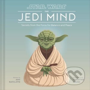 Star Wars: The Jedi Mind - Amy Ratcliffe, Christina Chung (ilustrátor)