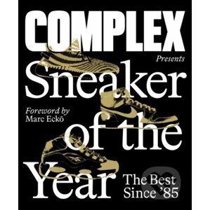 Complex Presents: Sneaker of the Year - The Best Since '85