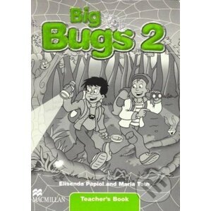 Big Bugs 2 - Teacher's Book - Elisenda Papiol,