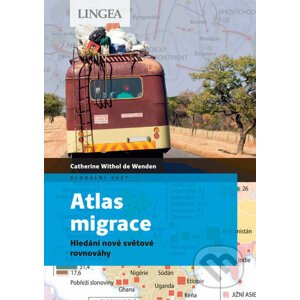 Atlas migrace - Catherine Withol de Wenden