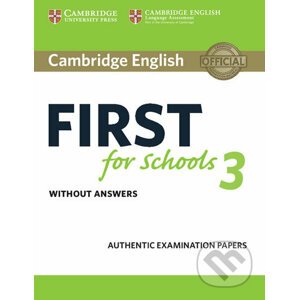 Cambridge English First for Schools 3 Student´s Book without Answers - Cambridge University Press