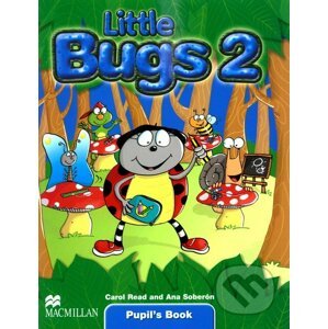 Little Bugs 2 - Pupil's Book - Ana Soberón, Carol Read