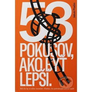 E-kniha 53 pokusov, ako byť lepší - Jakub Ptačin