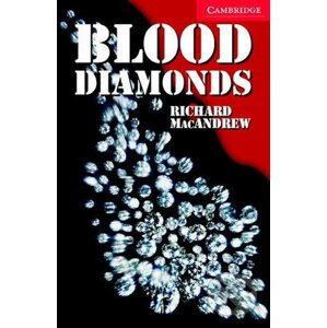 Blood Diamonds 1: Cambridge English Readers - Richard MacAndrew