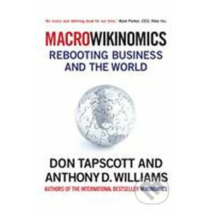 MacroWikinomics : Rebooting Business and the World - Don Tapscott