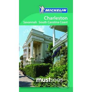 Michelin Must Sees Charleston, Savannah and the South Carolina Coast - Gween Cannon