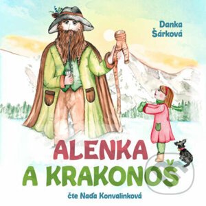 Alenka a Krakonoš - Danka Šárková