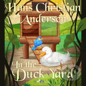 In the Duck Yard (EN) - Hans Christian Andersen