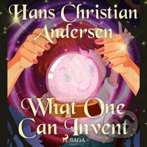 What One Can Invent (EN) - Hans Christian Andersen