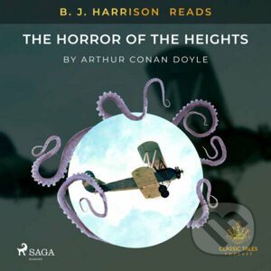 B. J. Harrison Reads The Horror of the Heights (EN) - Arthur Conan Doyle