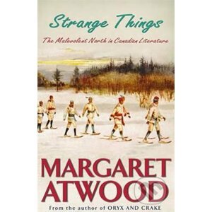 Strange Things - Margaret Atwood