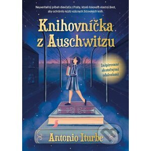 E-kniha Knihovníčka z Auschwitzu - Antonio Iturbe