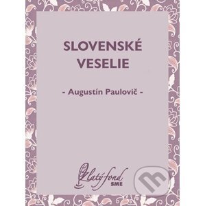 E-kniha Slovenské veselie - Augustín Paulovič
