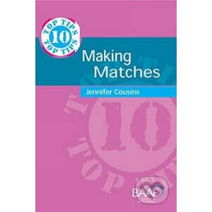 Ten Top Tips for Making Matches - Jennifer Cousins
