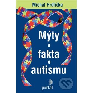 E-kniha Mýty a fakta o autismu - Michal Hrdlička