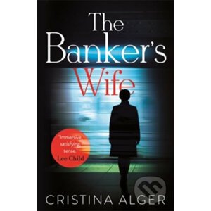 The Banker´s Wife - Cristina Alger