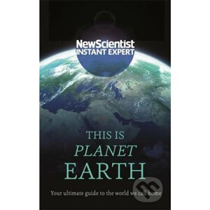 This is Planet Earth : Your ultimate guide to the world we call home - John Murray