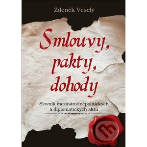 E-kniha Smlouvy, pakty, dohody - Zdeněk Veselý