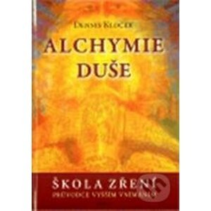Alchymie duše - Dennis Klocek