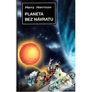 Planeta bez návratu - Harry Harrison