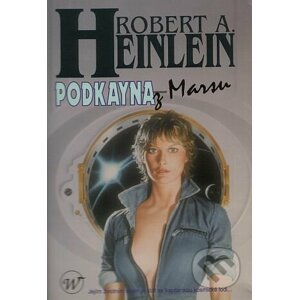 Podkayna z Marsu - Robert A. Heinlein
