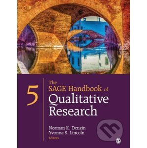 The SAGE Handbook of Qualitative Research - Norman K. Denzin, Yvonna S. Lincoln