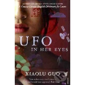 Ufo in her eyes - Guo Xiaolu