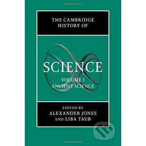 The Cambridge History of Science: Volume 1 - Alexander Jones , Liba Taub