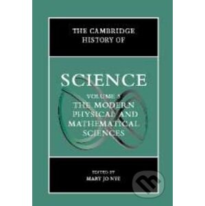 The Cambridge History of Science: Volume 5 - Mary Jo Nye
