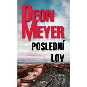 Poslední lov - Deon Meyer