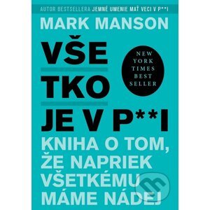 E-kniha Všetko je v p**i - Mark Manson