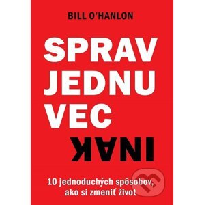 E-kniha Sprav jednu vec inak - Bill O’Hanlon