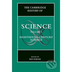 The Cambridge History of Science: Volume 4 - Roy Porter
