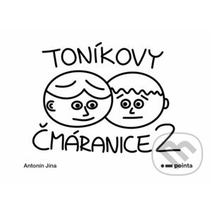 E-kniha Toníkovy čmáranice 2 - Antonín Jína