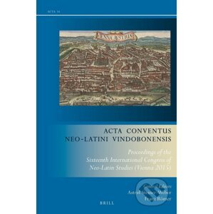 Acta Conventus Neo-Latini Vindobonensis - Astrid Steiner-Weber, Franz Römer